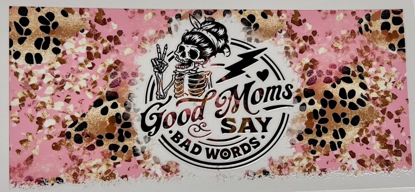 Good moms say bad words